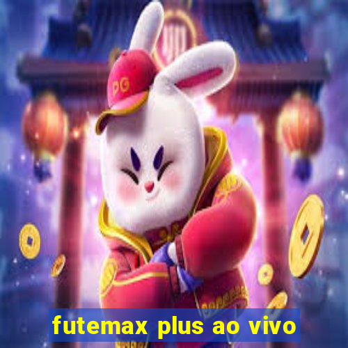 futemax plus ao vivo